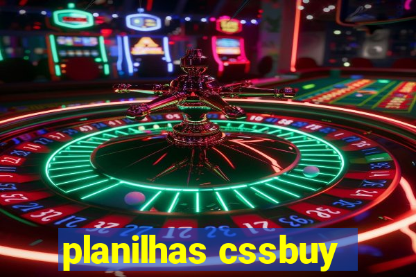 planilhas cssbuy